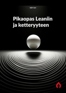 Kansikuva Lean-oppaasta. Teksti: Pikaopas Leaniin ja ketteryyteen.